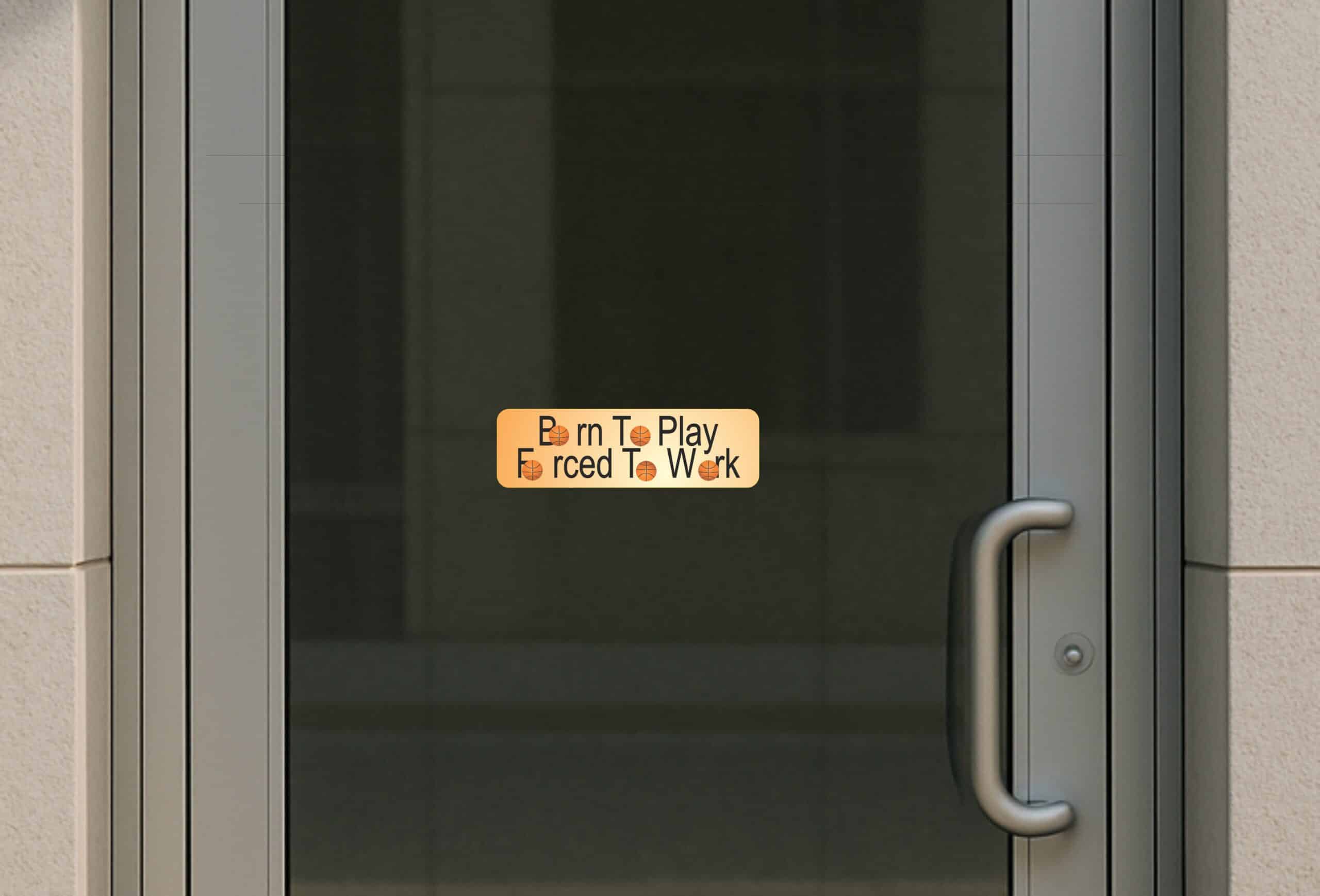 10in x 3in Born Play Forced Work Basketball Bumper Sticker Decal Decals Stickers