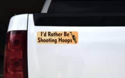 10in x 3in Rather Be Shooting Hoops Basketball Bumper Sticker Decal Decals Stickers