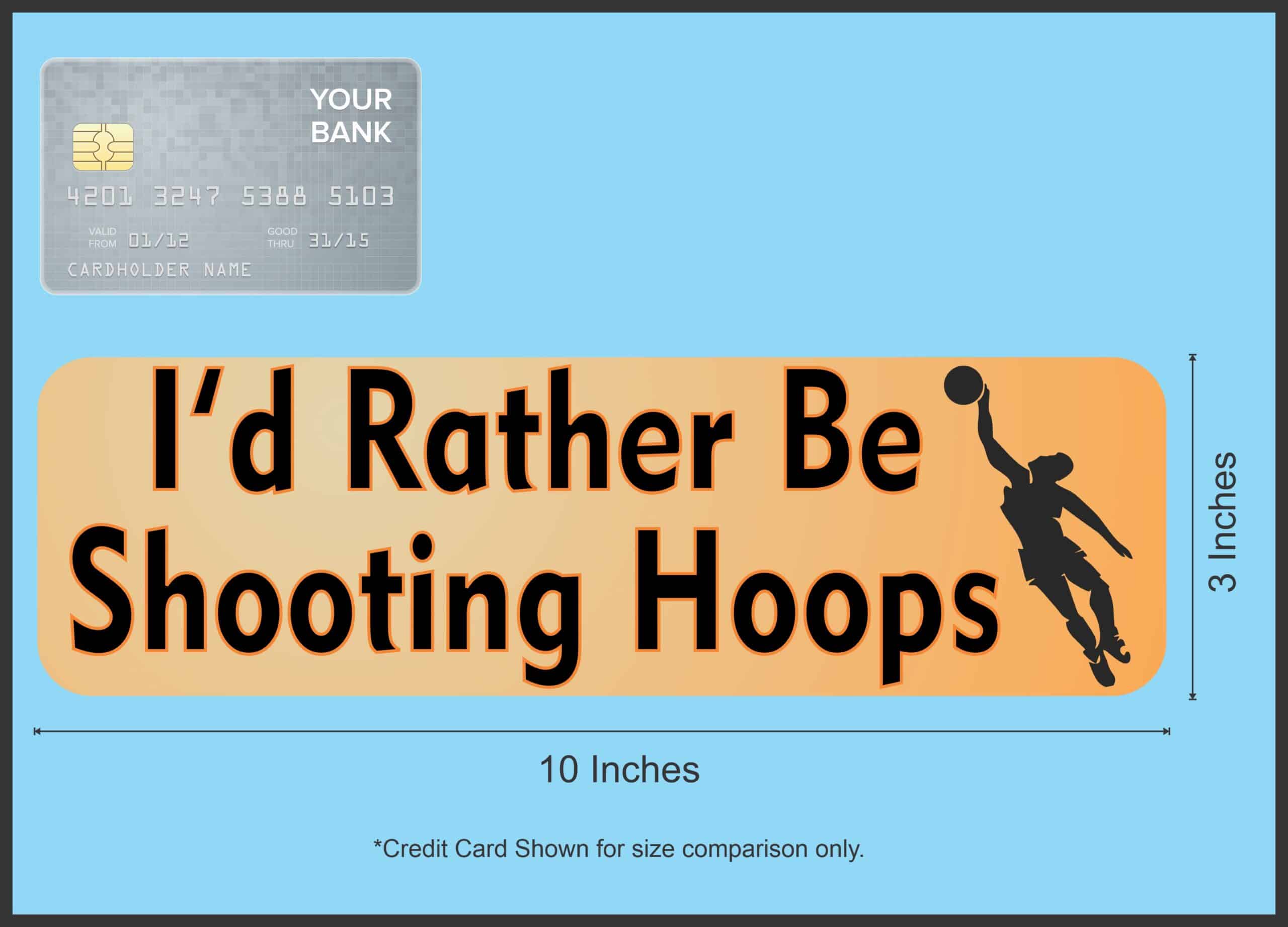 10in x 3in Rather Be Shooting Hoops Basketball Bumper Sticker Decal Decals Stickers