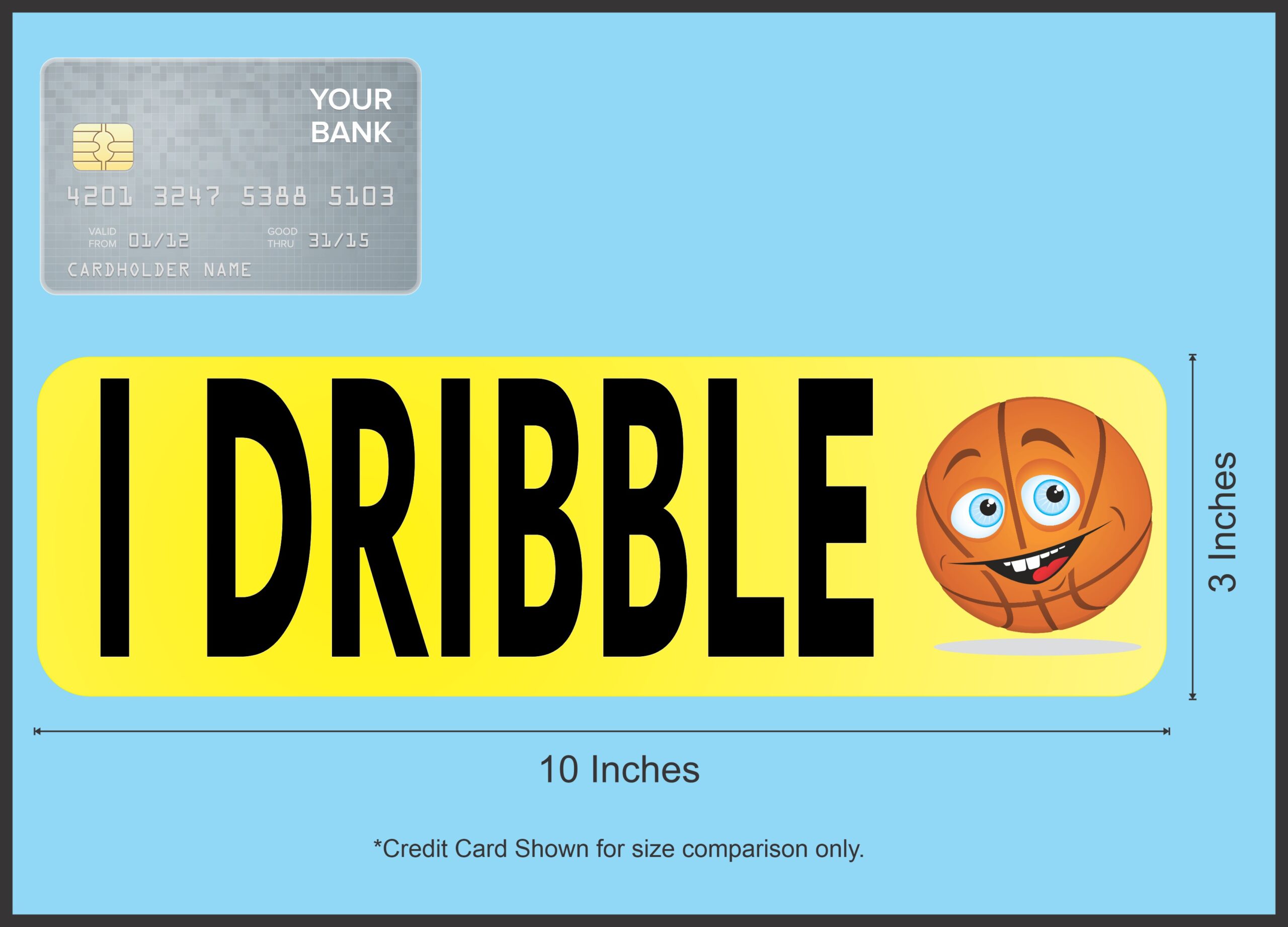 10in x 3in I Dribble Basketball Bumper magnet magnetic magnets Car
