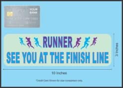 10in x 3in See You at Finish Running Bumper Sticker Window Decal Stickers Decals