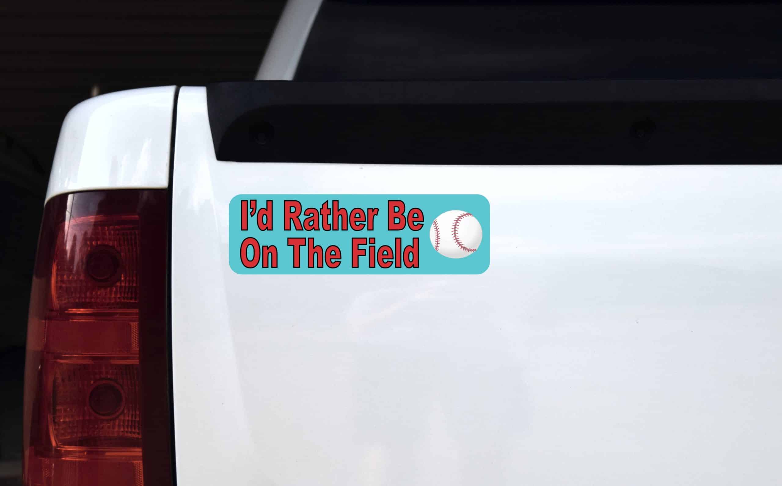 10in x 3in Rather Be on Field Baseball Bumper magnet magnetic magnets - Image 3
