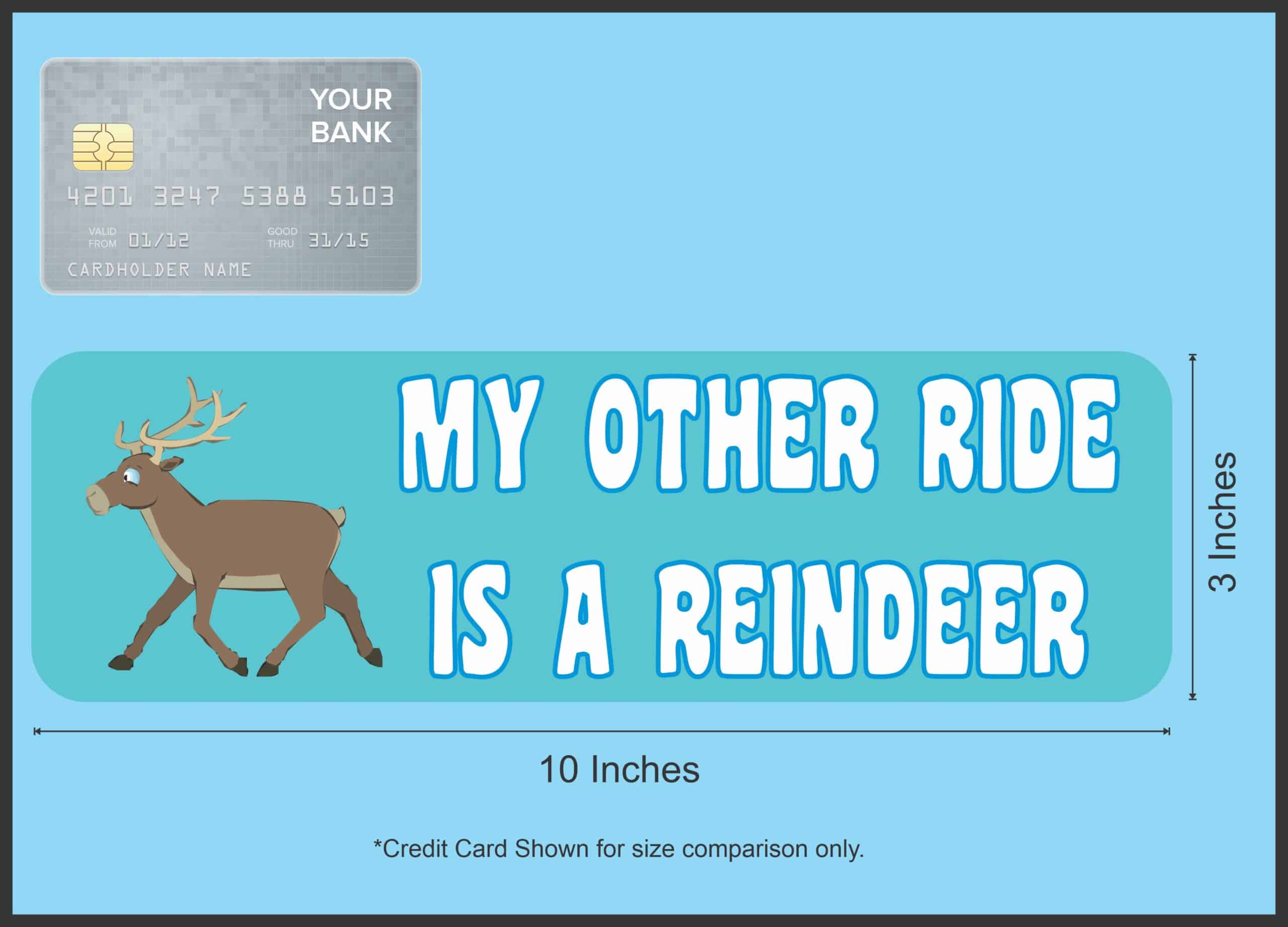 10in x 3in My Other Ride Reindeer Christmas Bumper magnet magnets