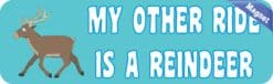 10in x 3in My Other Ride Reindeer Christmas Bumper magnet magnets