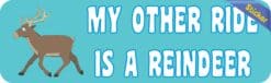 10in x 3in My Other Ride Reindeer Christmas Bumper Sticker Decal Stickers Decals