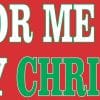 StickerTalk I Say Merry Christmas Magnet, 10 inches by 3 inches