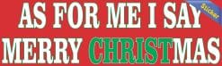 Alternative view of 10in x 3in I Say Merry Christmas Vinyl Sticker