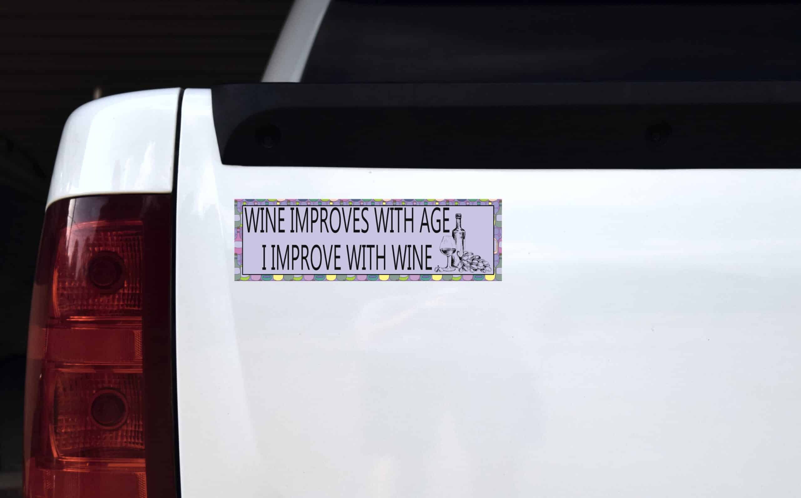 10in x 3in Wine Improves With Age I Improve with Wine Vinyl Vehicle Magnet Magnetic Sign Car Magnets