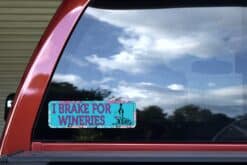 10in x 3in I Brake For Wineries Bumper Sticker Window Stickers V