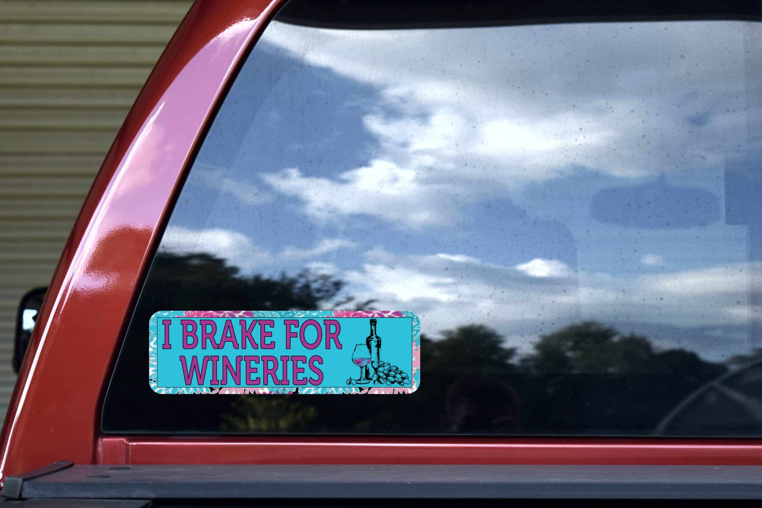10in x 3in I Brake For Wineries Bumper Sticker Window Stickers V
