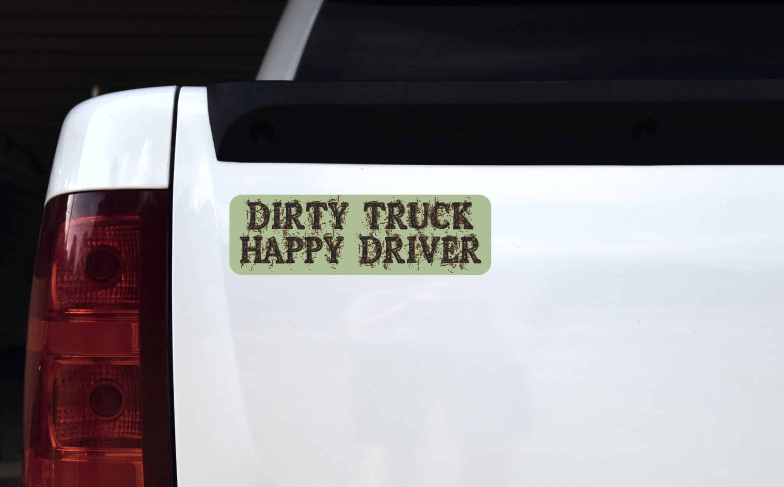 10in x 3in Dirty Truck Happy Driver Mud Mudding Bumper magnet magnets