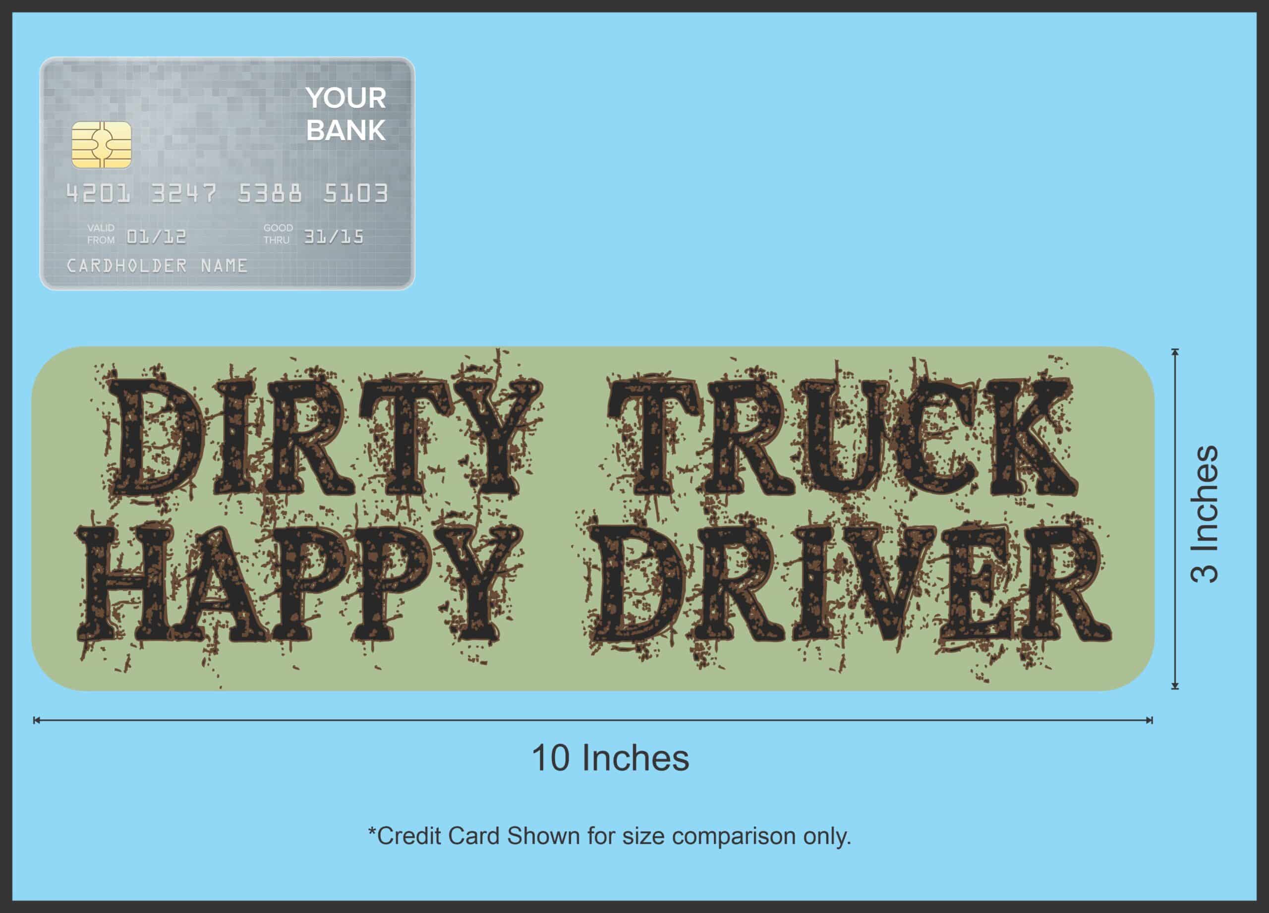10in x 3in Dirty Truck Happy Driver Mud Mudding Bumper magnet magnets