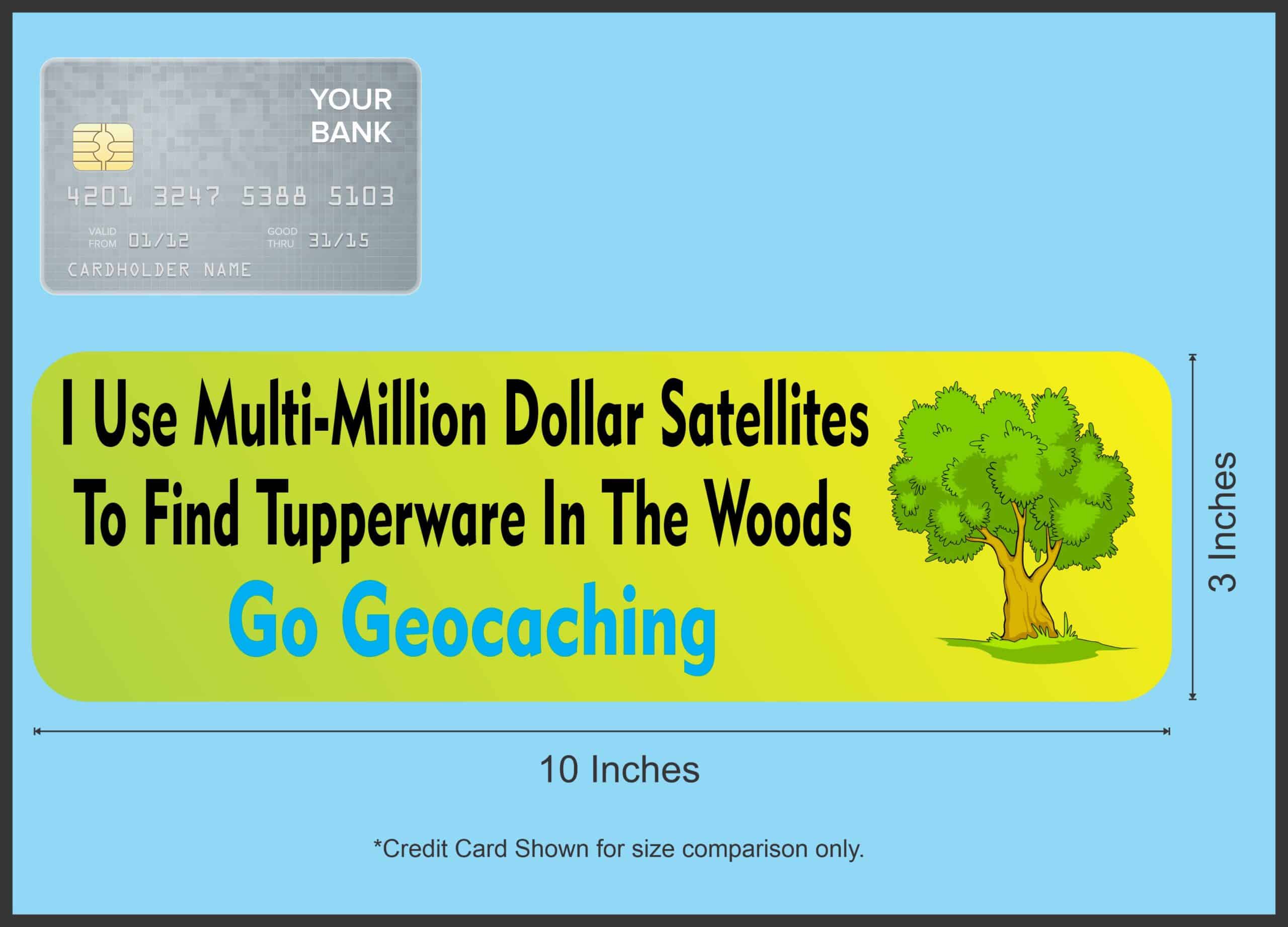 10in x 3in Multimillion Satellites Geocache Bumper magnet magne
