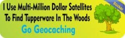 10in x 3in Multi-Million Dollar Satellites Geocaching Bumper Sti