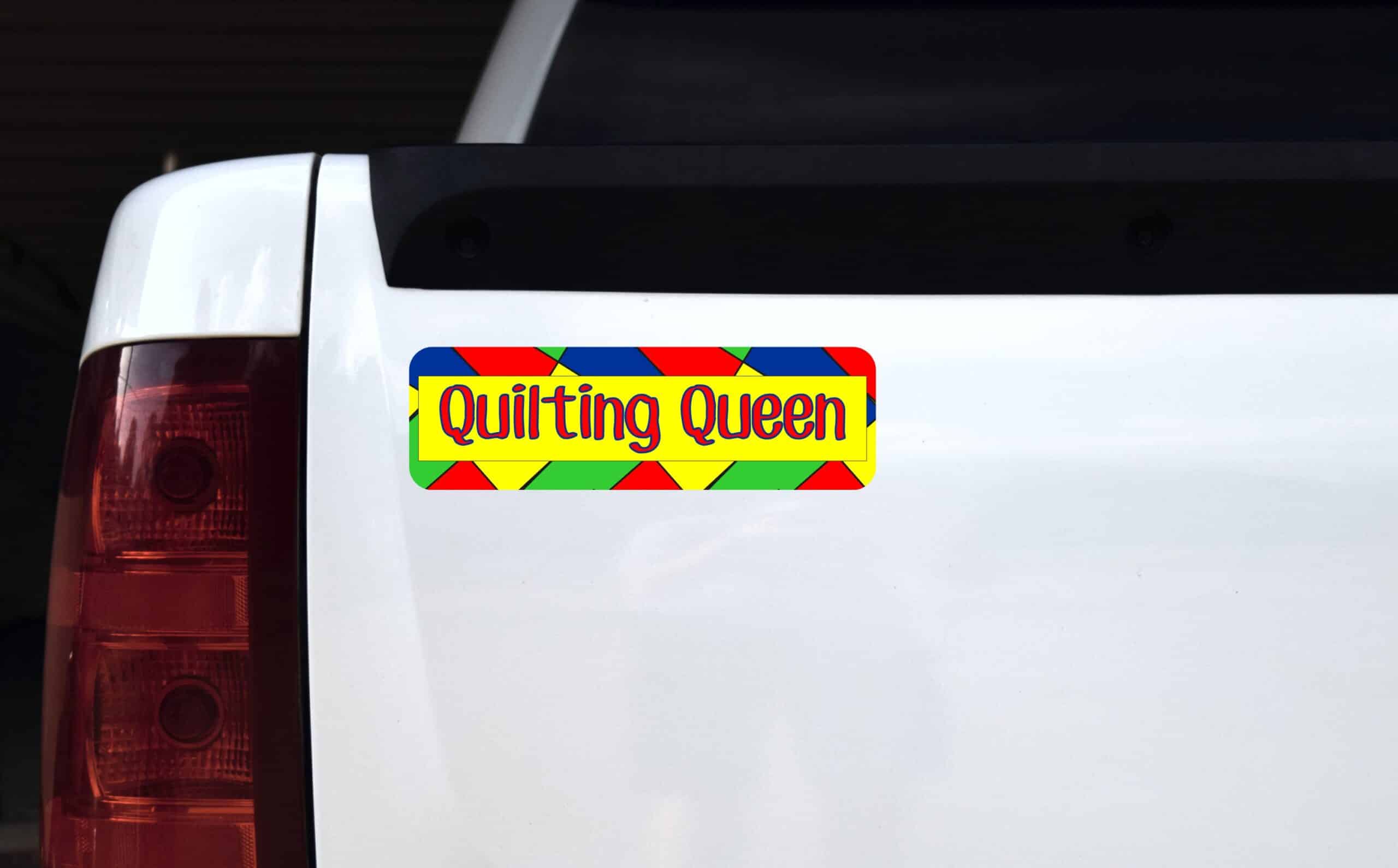 10in x 3in Quilting Queen Quilter Bumper magnet magnetic Car magnets