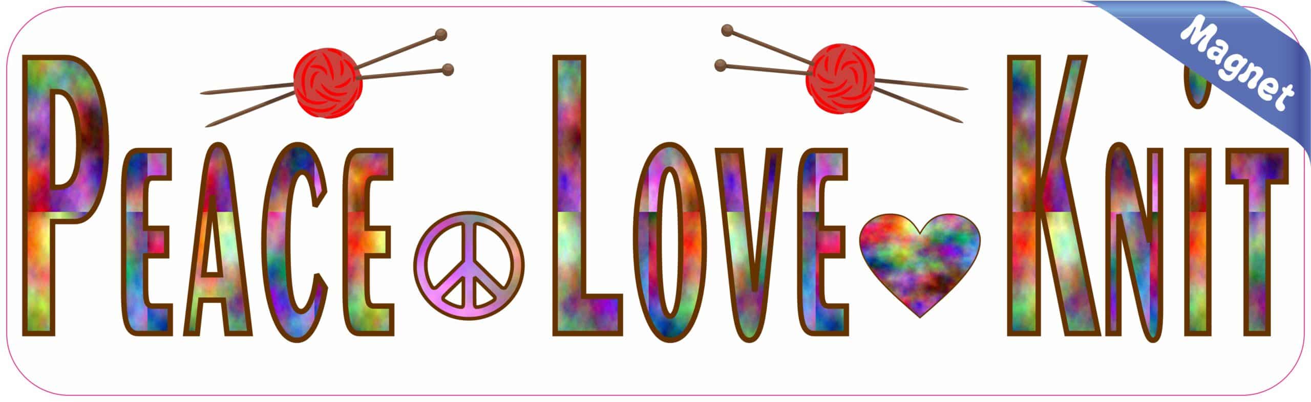 10in x 3in Peace Love Knit Knitting Bumper magnet magnetic Car magnets