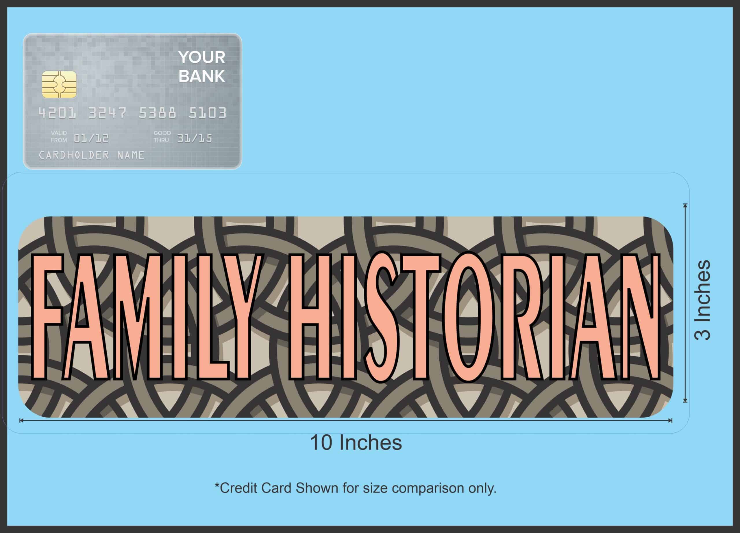 10in x 3in Family Historian Bumper Sticker Window Decal Car Window Stickers Decals