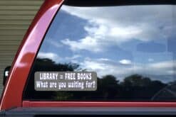 10in x 3in Library Free Books What Are You Waiting For Bumper Sticker Decal Vinyl Window Stickers Decals Car