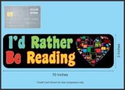 10in x 3in Id Rather Be Reading Magnet Magnetic Vehicle Sign