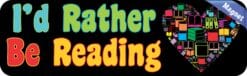 10in x 3in Id Rather Be Reading Magnet Magnetic Vehicle Sign