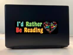 10in x 3in Id Rather Be Reading Bumper Sticker Vinyl Window Decal