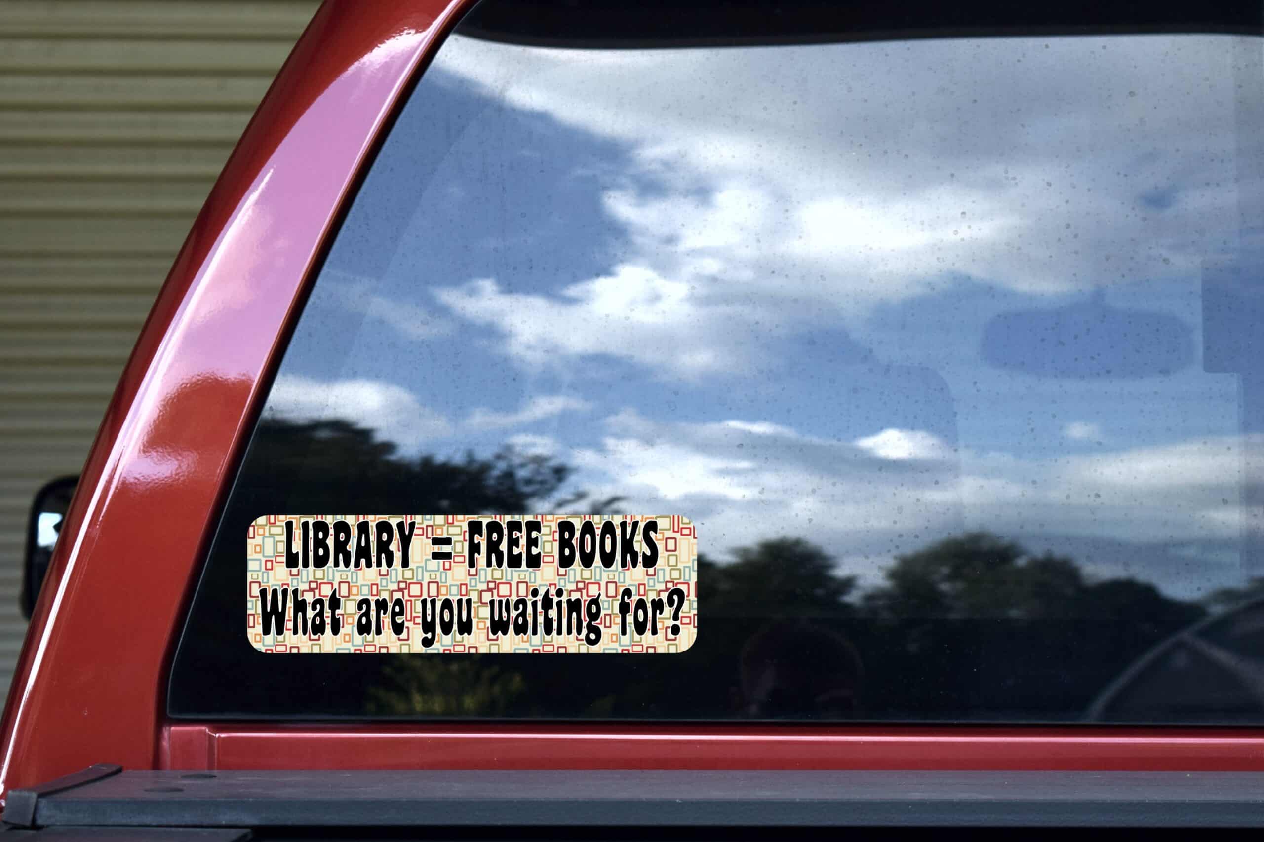 10in x 3in Library Free Books What Are You Waiting For Bumper Sticker Decal Vinyl Window Stickers Decals Car