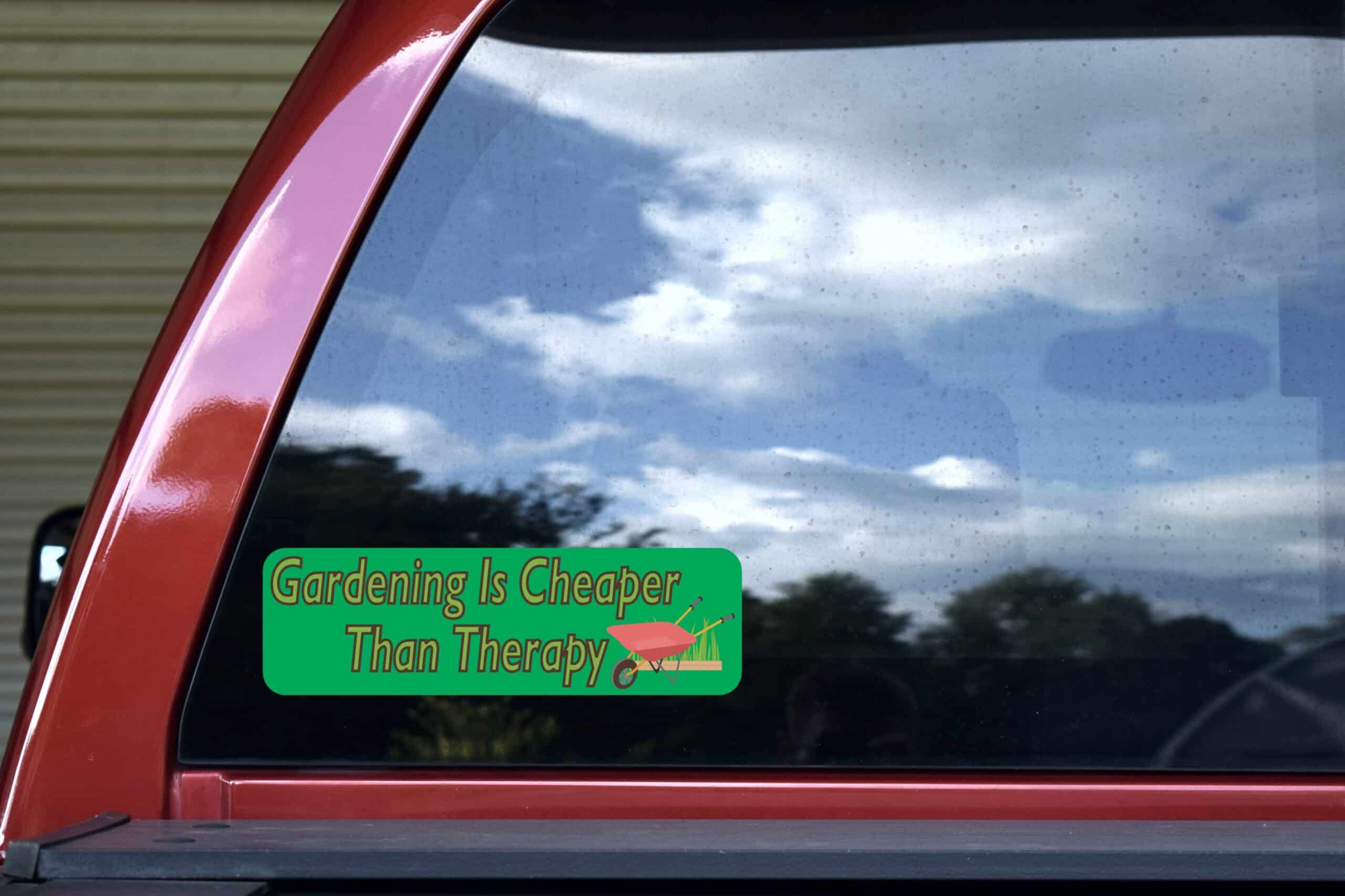10in x 3in Gardening Is Cheaper Than Therapy Bumper Stickers Dec