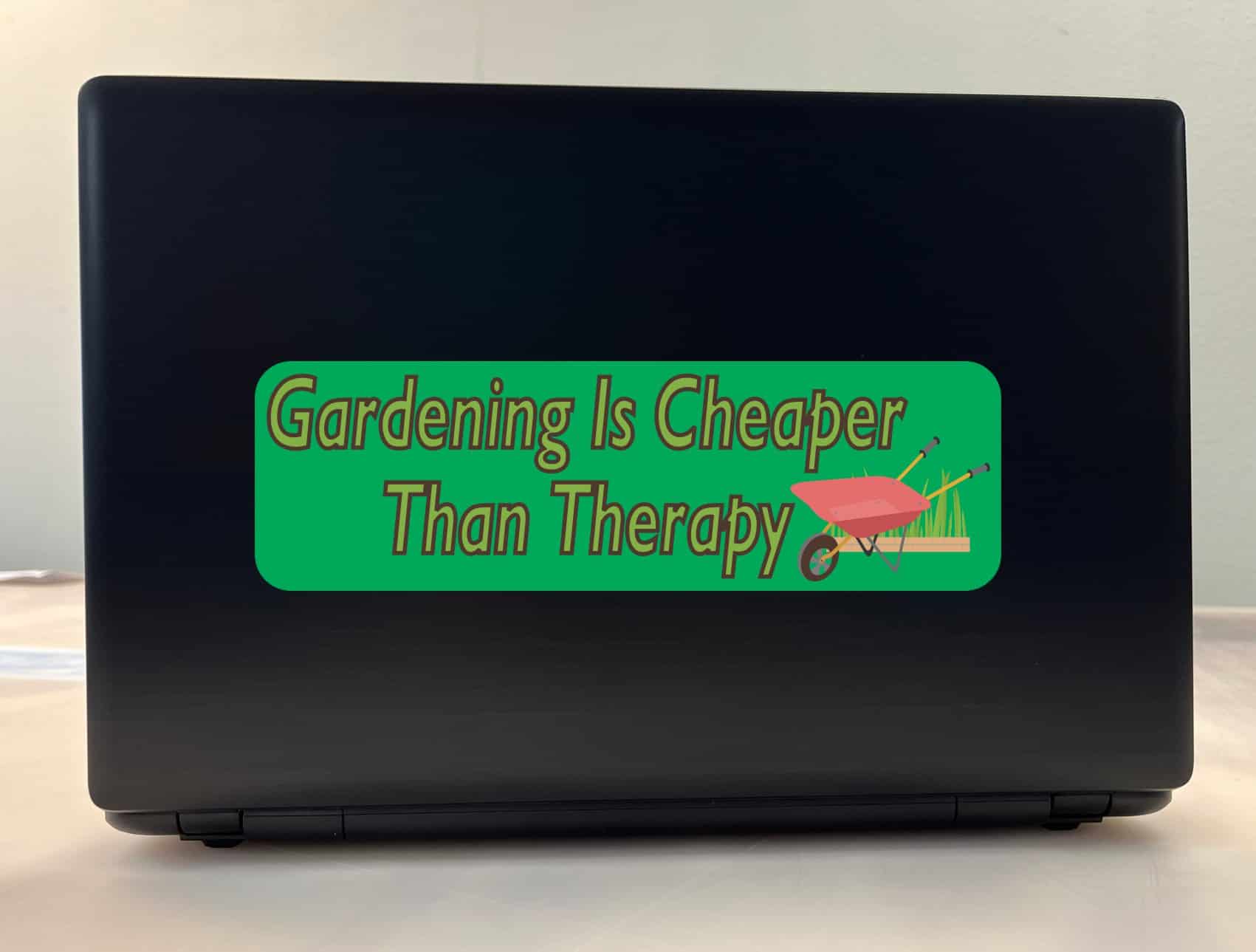 10in x 3in Gardening Is Cheaper Than Therapy Bumper Stickers Dec
