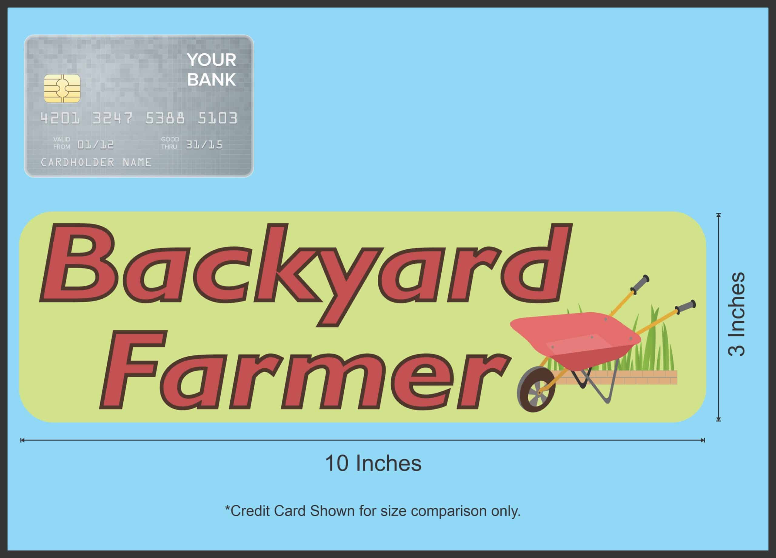 10in x 3in Backyard Farmer Vinyl Bumper magnet magnets Car magnetic