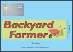 10in x 3in Backyard Farmer Vinyl Bumper Sticker Decal Stickers Car Window Decals