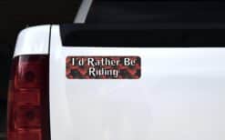 10in x 3in Id Rather Be Riding Horse Bumper magnet  Vinyl magnetic magnets  Car