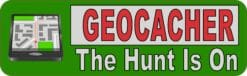 10in x 3in Geocacher The Hunt Is On Bumper magnets Vinyl  Car magnet