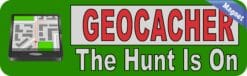 10in x 3in Geocacher The Hunt Is On Bumper magnets Vinyl  Car magnet