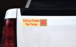 10in x 3in Quilting Cheaper Than Therapy Bumper magnet  Vinyl magnetic magnets  Car