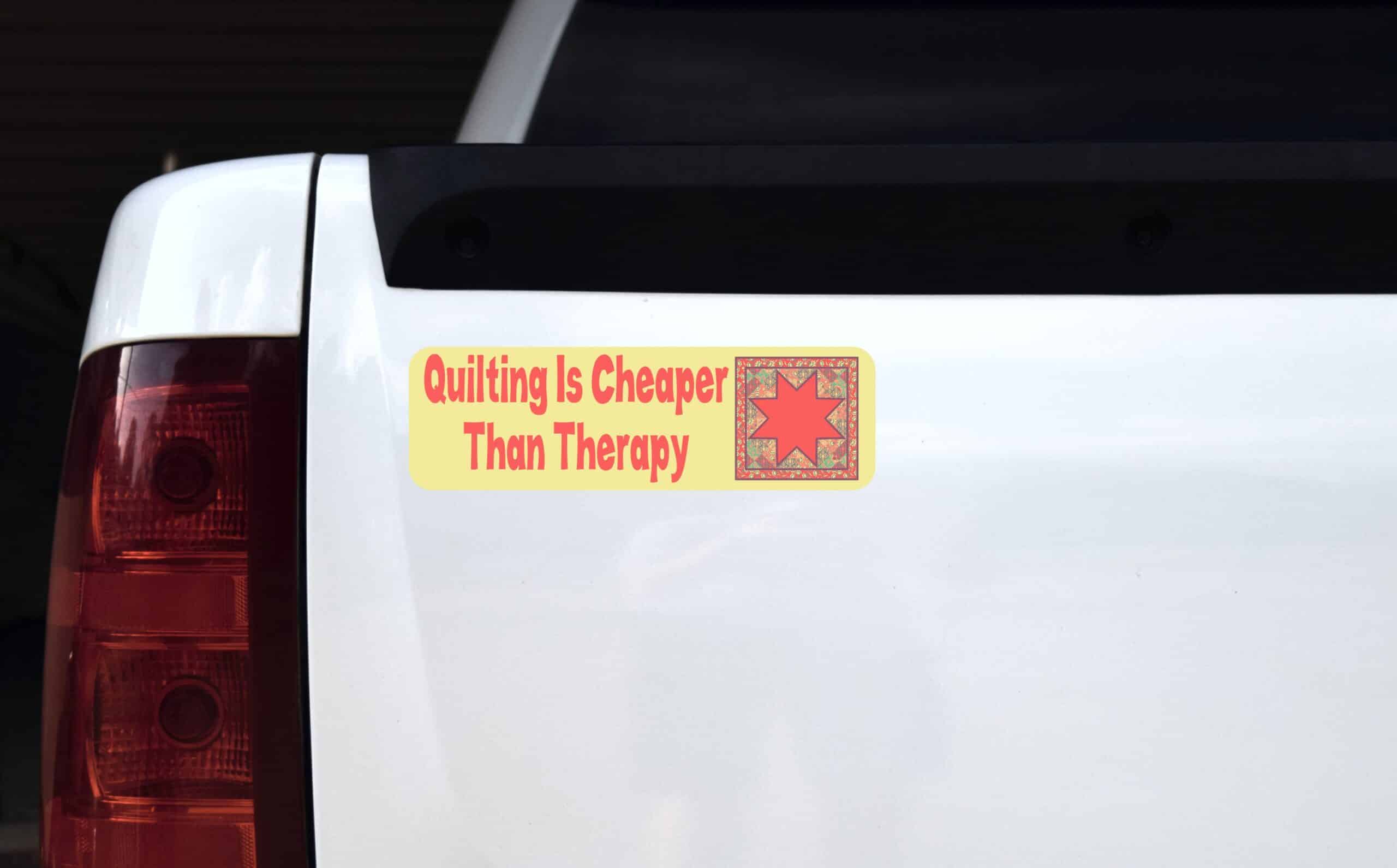 10in x 3in Quilting Cheaper Than Therapy Bumper Sticker Decal Vinyl Window Stickers Decals Car