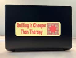 10in x 3in Quilting Cheaper Than Therapy Bumper Sticker Decal Vinyl Window Stickers Decals Car
