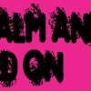10in x 3in Pink Keep Calm Hold On Magnet