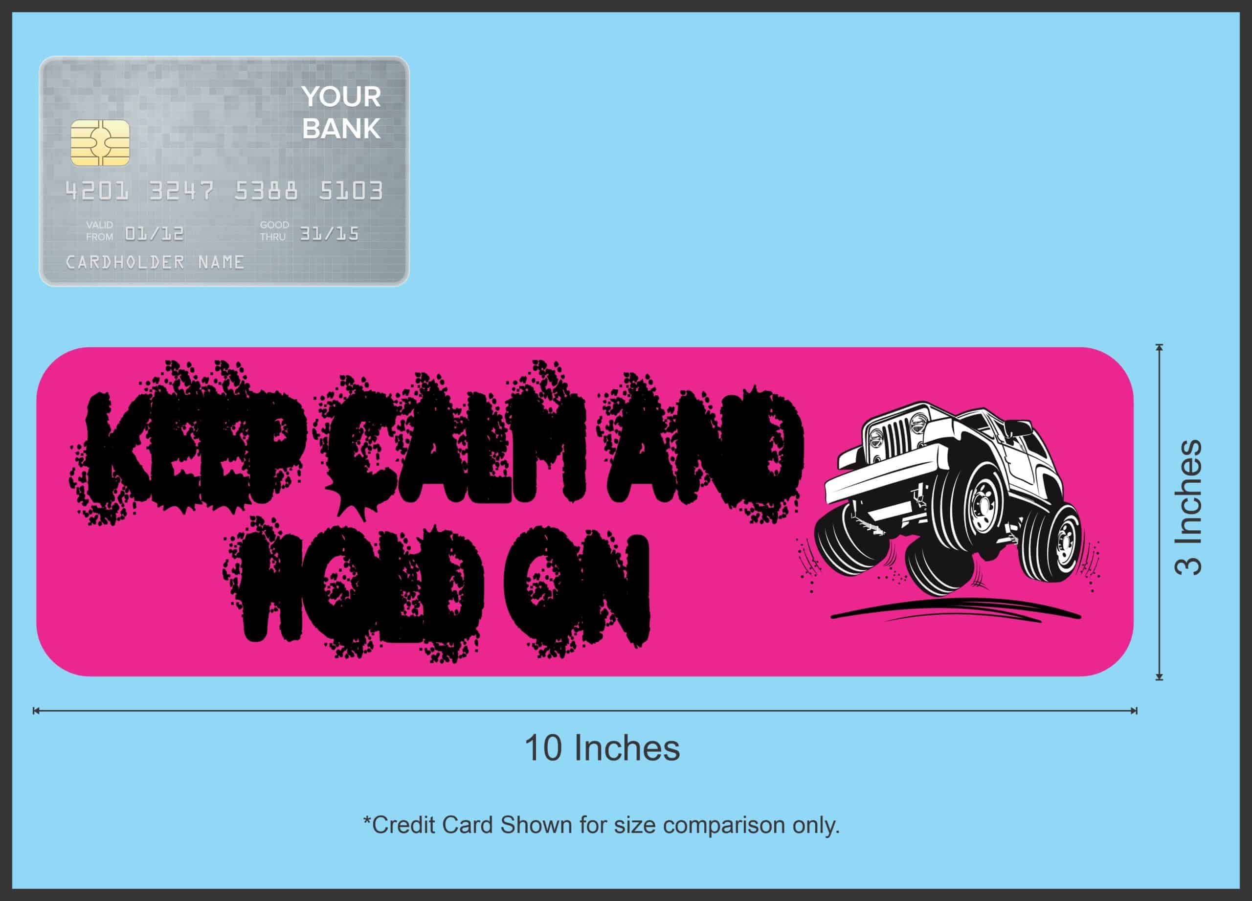 10in x 3in Pink Keep Calm Hold On Bumper Sticker - Image 5