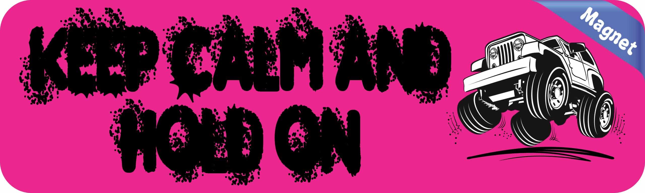 10in x 3in Pink Keep Calm Hold On Magnet - Image 2