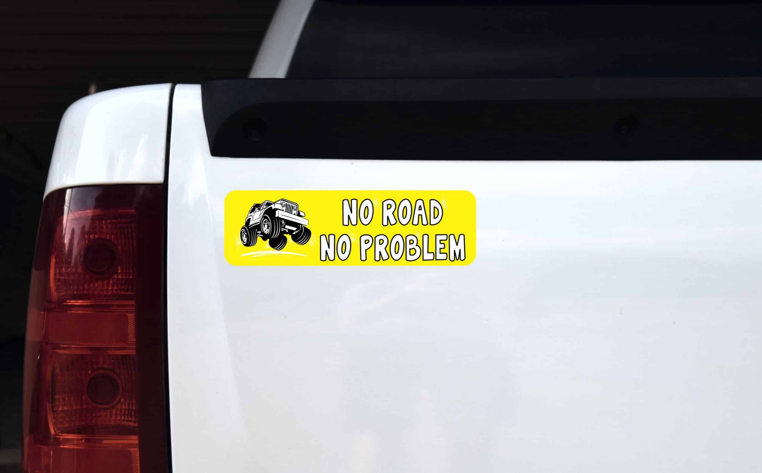 10in x 3in No Road No Problem Vinyl Sticker - Image 4