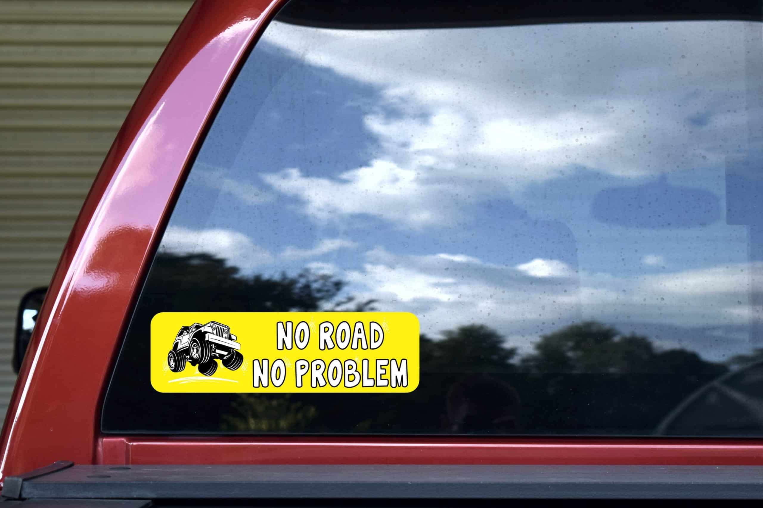 10in x 3in No Road No Problem Vinyl Sticker - Image 5