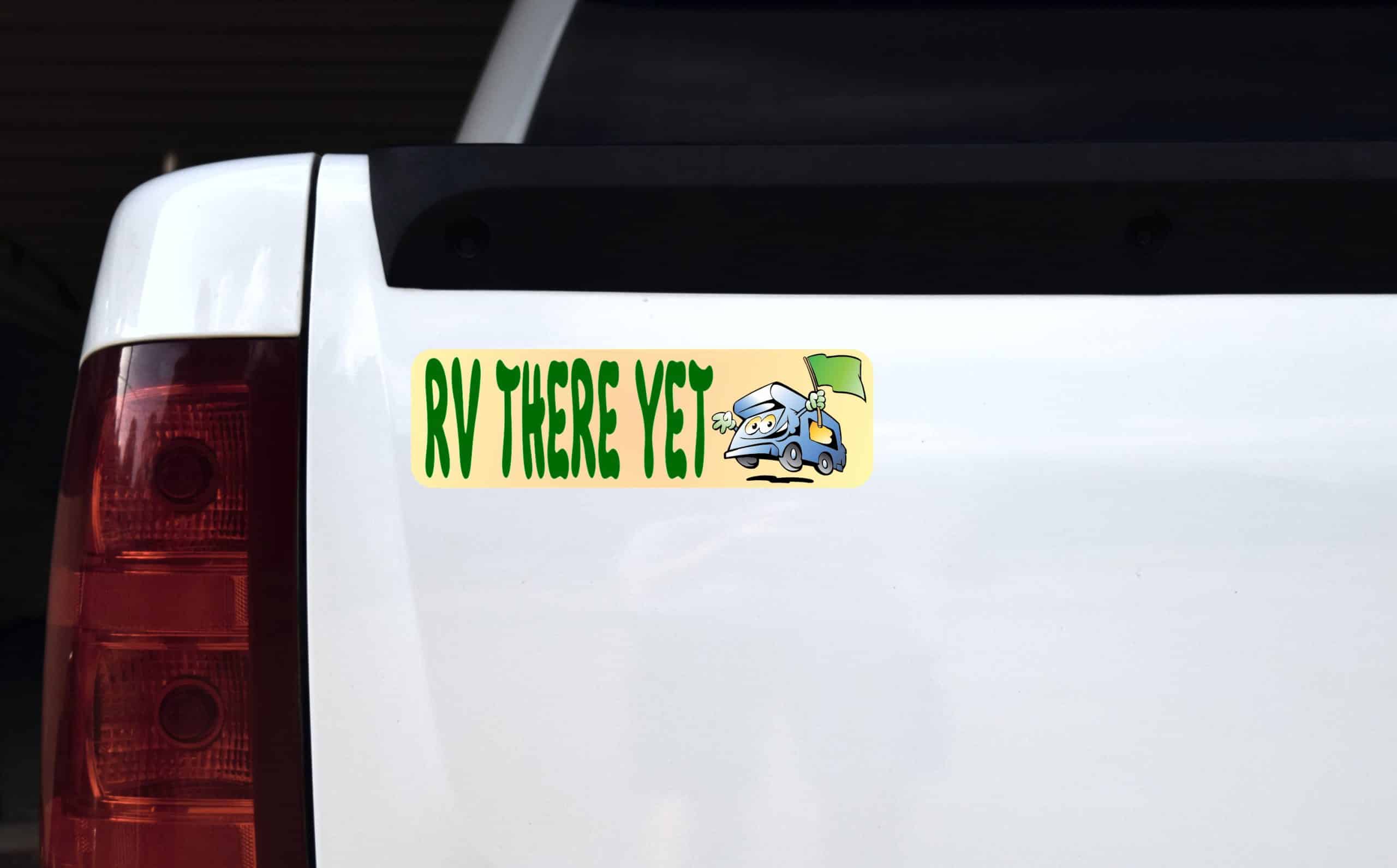 10in x 3in RV There Yet Vinyl Bumper magnet Car magnetic magnets - Image 3