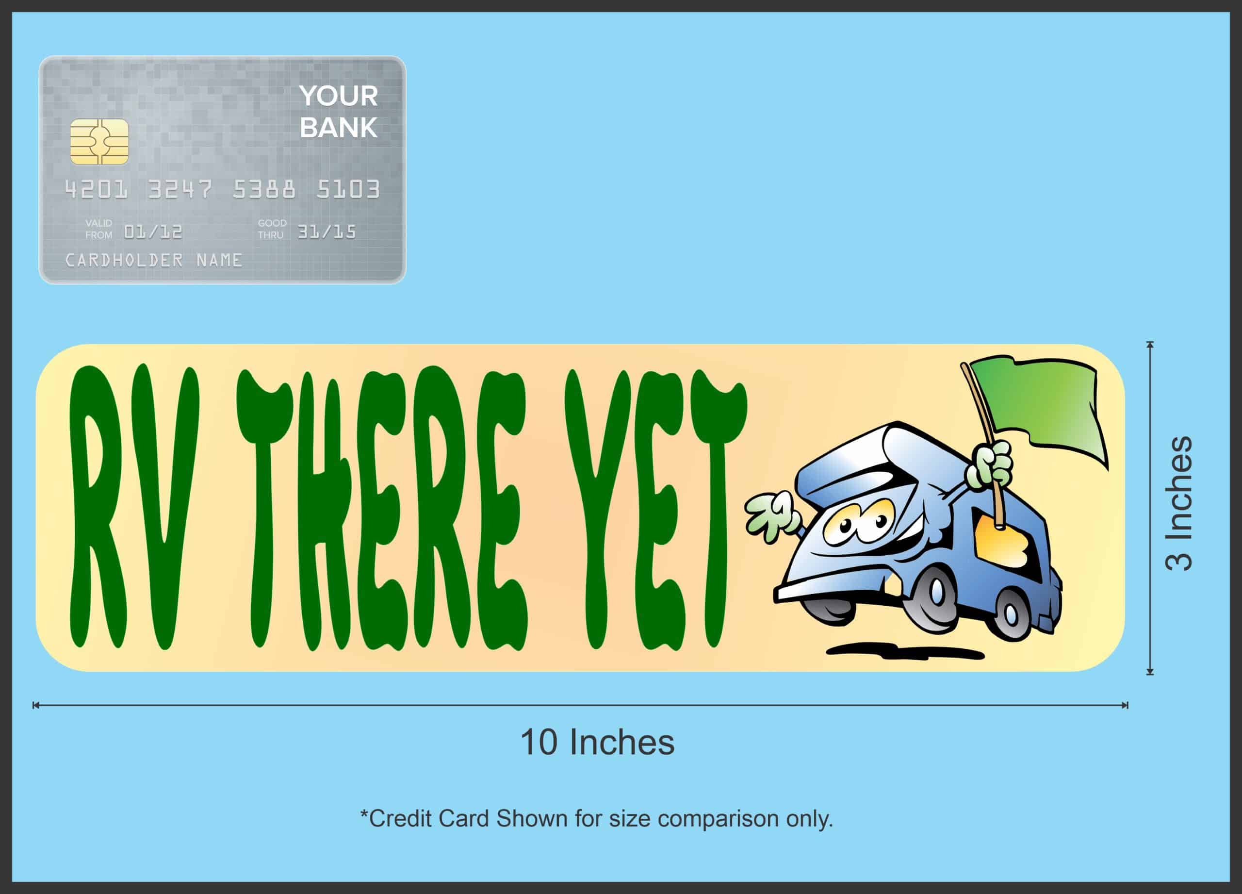 10in x 3in RV There Yet Vinyl Bumper magnet Car magnetic magnets - Image 4