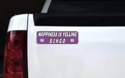 10in x 3in Happiness Is Yelling Bingo Bumper Sticker Vinyl Window Decal