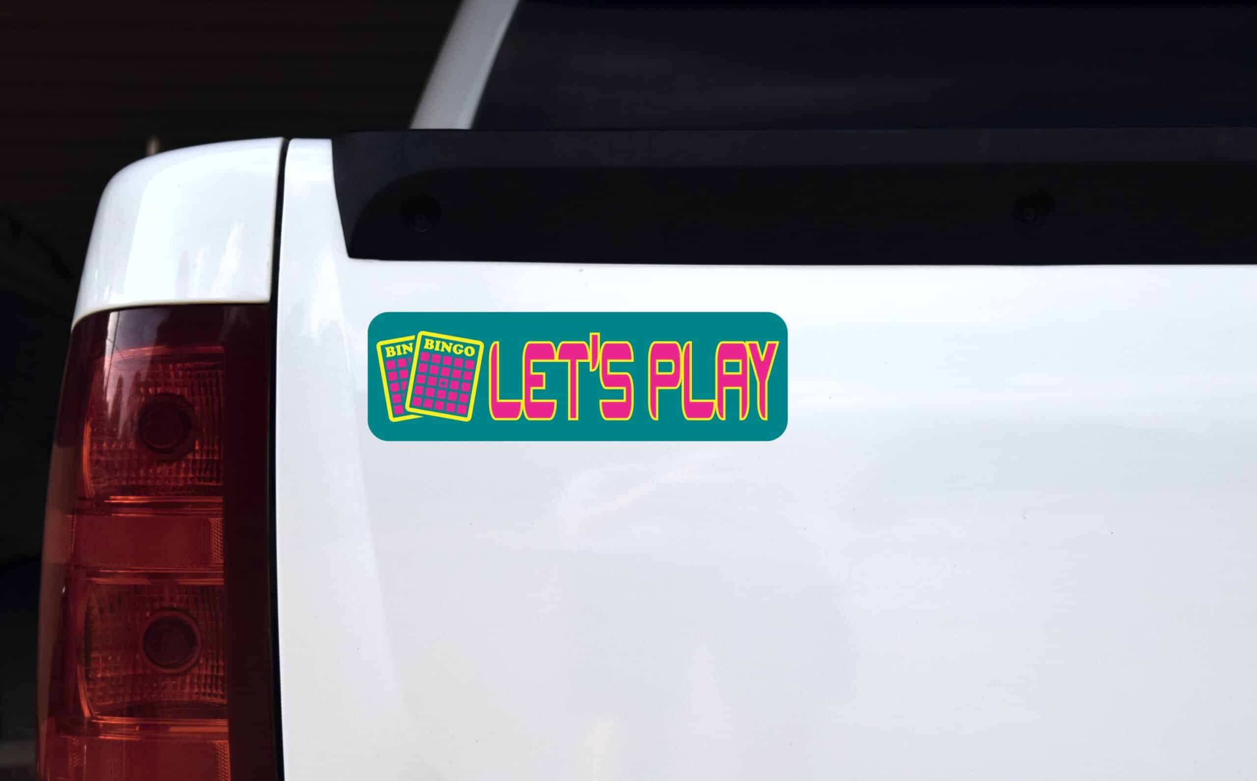 10in x 3in Lets Play Bingo Bumper Sticker Vinyl Window Decal