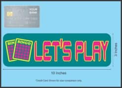 10in x 3in Lets Play Bingo Magnet Magnetic Vehicle Sign