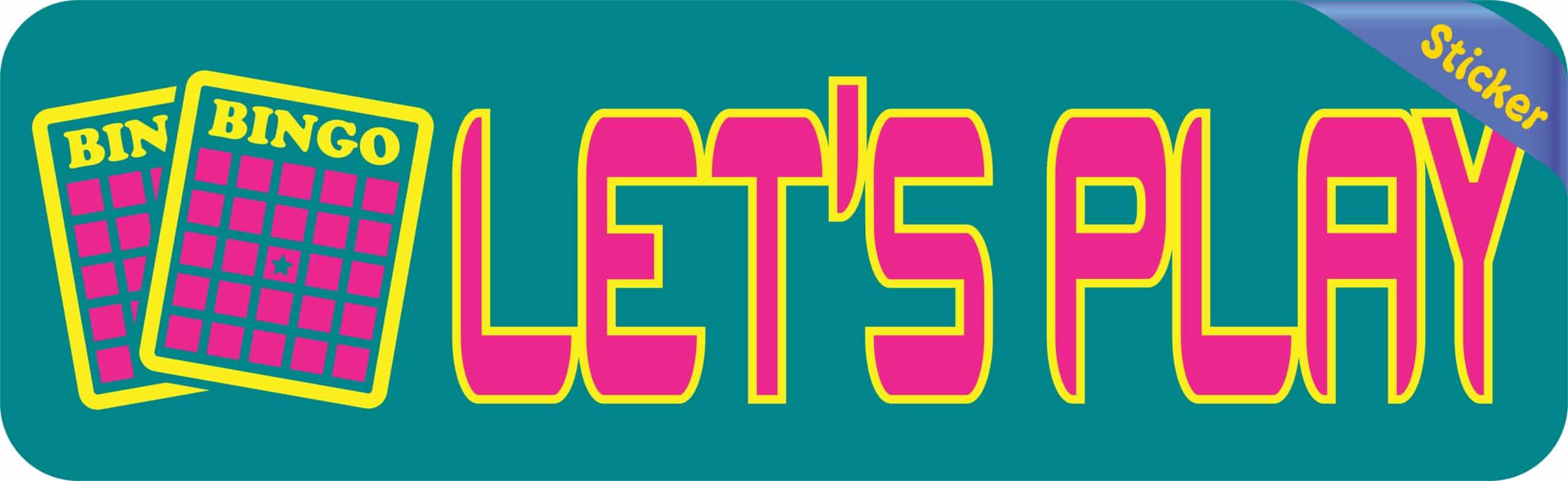 10in x 3in Lets Play Bingo Bumper Sticker Vinyl Window Decal