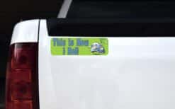 10in x 3in This Is How I Roll Vinyl Bumper magnet Car  magnetic magnets