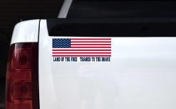 Land of the Free Thanks to the Brave Bumper Sticker