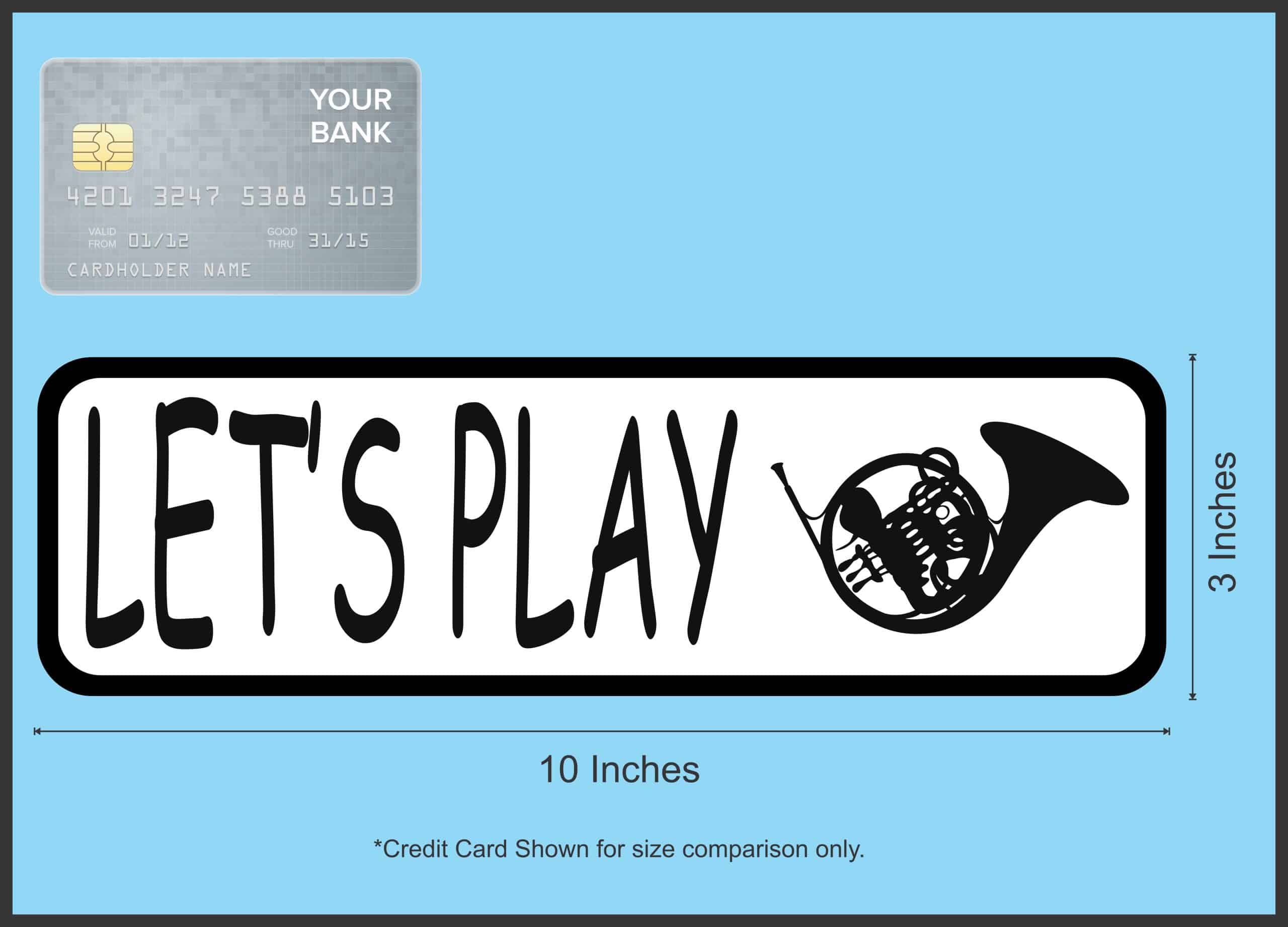 StickerTalk Lets Play French Horn Magnet, 10 inches x 3 inches - Image 4